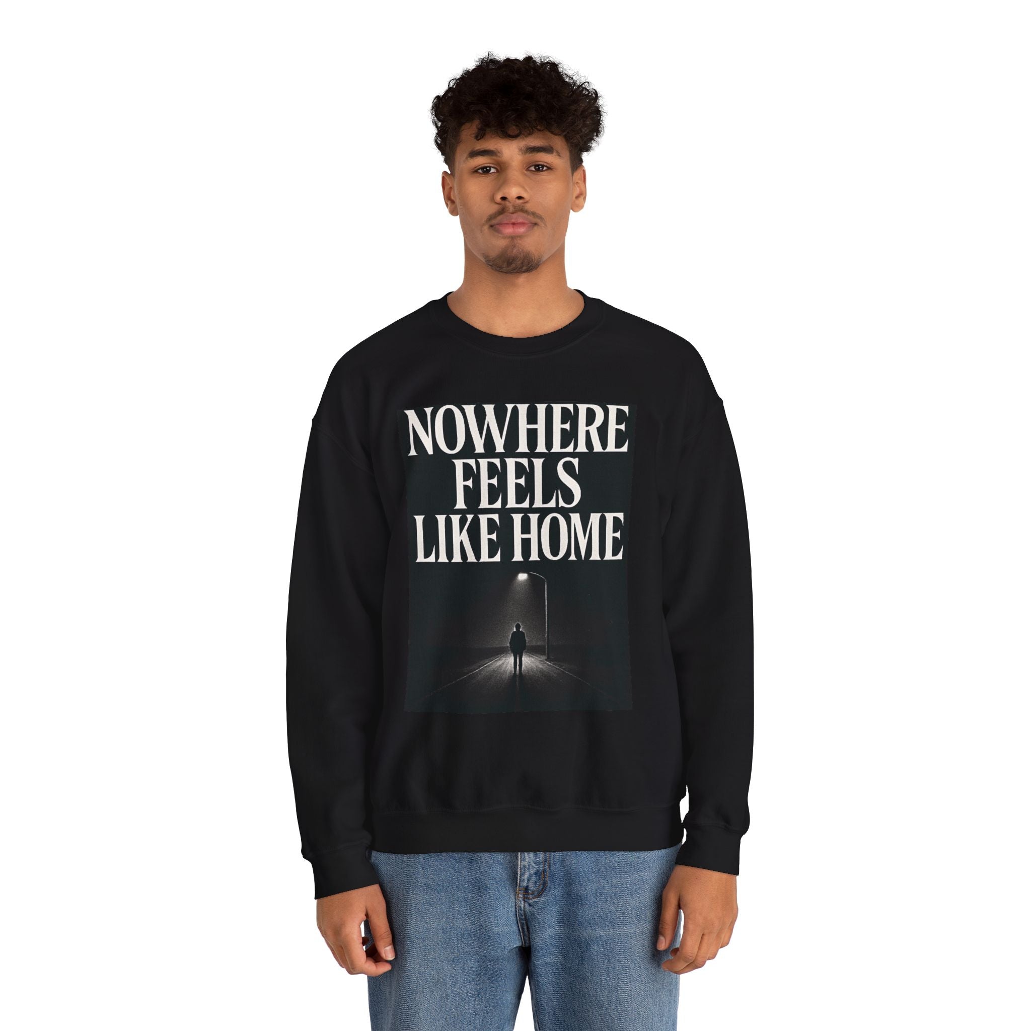 Nowhere Feels Like Home Sweatshirt