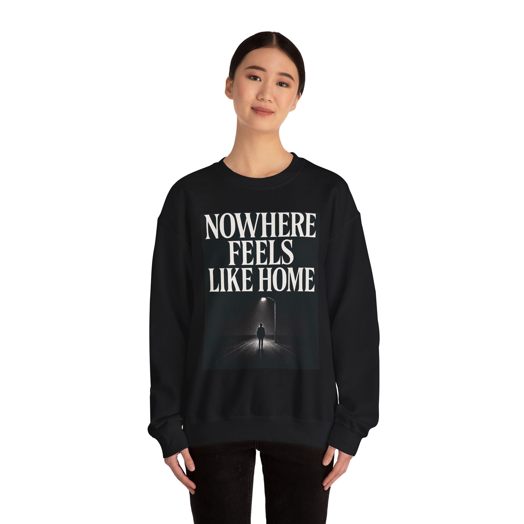Nowhere Feels Like Home Sweatshirt